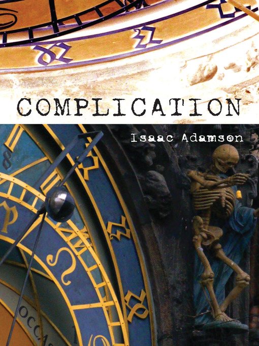 Détails du titre pour Complication par Isaac Adamson - Disponible